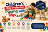 Bachon Ka Ek Hi Profession: Toys Ke Saath Khelna
